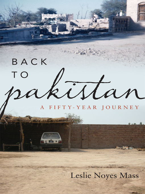 Title details for Back to Pakistan by Leslie Noyes Mass - Available